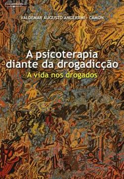 Imagem de A PSICOTERAPIA DIANTE DA DROGADICCAO