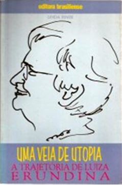 Imagem de VEIA DE UTOPIA, UMA - A TRAJETORIA DE LUIZA ERUNDINA