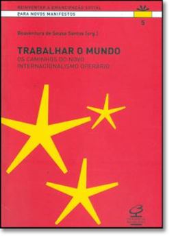 Imagem de TRABALHAR O MUNDO - OS CAMINHOS DO NOVO INTERNACIONALISMO - VOL. 5