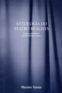 Imagem de ANTOLOGIA DO TEATRO REALISTA   COLECAO DRAMATURGOS DO BRASIL