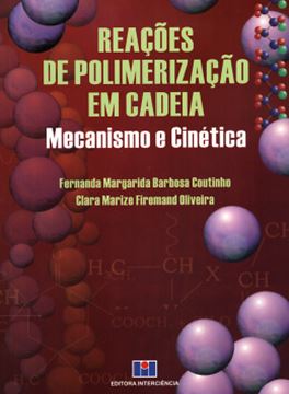 Imagem de REACOES DE POLIMERIZACAO EM CADEIA - MECANISMO E CINETICA