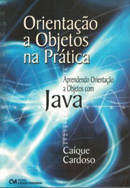 Picture of ORIENTACAO A OBJETOS NA PRATICA 
