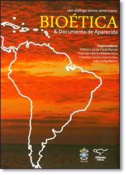 Imagem de UM DIALOGO LATINO-AMERICANO BIOETICA E DOCUMENTO DE APARECIDA