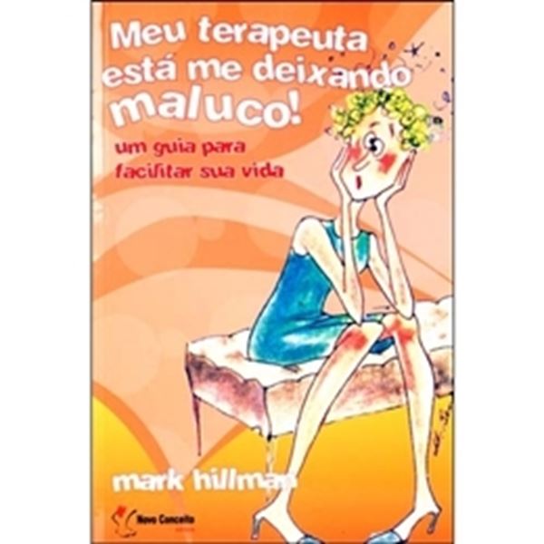 Picture of MEU TERAPEUTA ESTA ME DEIXANDO MALUCO!