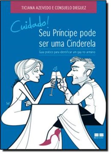 Picture of CUIDADO! SEU PRINCIPE PODE SER UMA CINDERELA