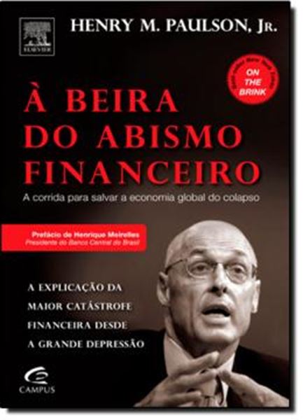 Picture of A BEIRA DO ABISMO FINACEIRO - A CORRIDA PARA SALVAR A ECONOMIA GLOBAL DO COLAPSO