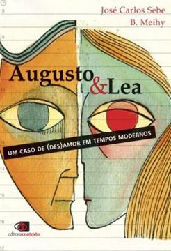 Imagem de AUGUSTO & LEA - UM CASO DE (DES)AMOR EM TEMPOS MODERNOS