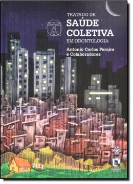 Imagem de TRATADO DE SAUDE COLETIVA EM ODONTOLOGIA
