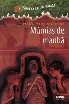 Imagem de A CASA DA ARVORE MAGICA - VOL. 3 - MUMIAS DE MANHA