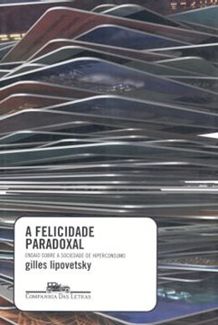 Imagem de A FELICIDADE PARADOXAL
