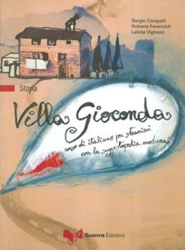 Imagem de VILLA GIOCONDA - CORSO DI ITALIANO PER STRANIERI CON LA SUGGESTOPEDIA MODERNA - STORIA (A1-A2)