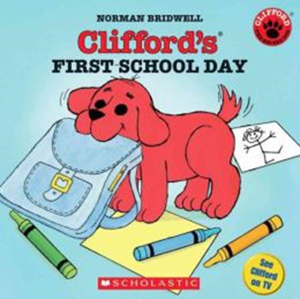 Picture of CLIFFORD´S FIRST SCHOOL DAY