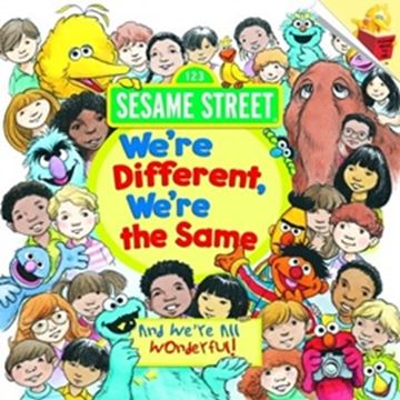 Imagem de WE´RE DIFFERENT, WE´RE THE SAME - SESAME STREET