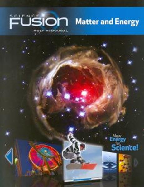 Picture of SCIENCE FUSION MODULE  H - MATTER AND ENERGY STUDENT BOOK