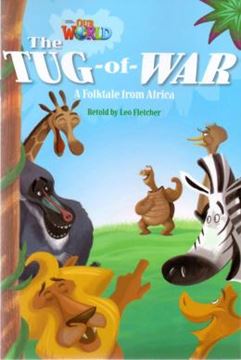 Imagem de TUG-OF-WAR A FOLKTALE FROM AFRICA, THE - READER 9 - OUR WORLD 4