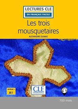 Imagem de LES TROIS MOUSQUETAIRES - NIVEAU A1 - LIVRE + AUDIO TELECHARGEABLE - 2EME ED