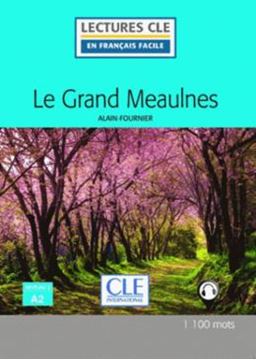 Imagem de LE GRAND MEAULNES - NIVEAU A2 - LIVRE + AUDIO TELECHARGEABLE