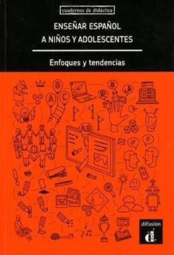 Imagem de ENSENAR ESPANOL A NINOS Y ADOLESCENTES - ENFOQUES Y TENDENCIAS