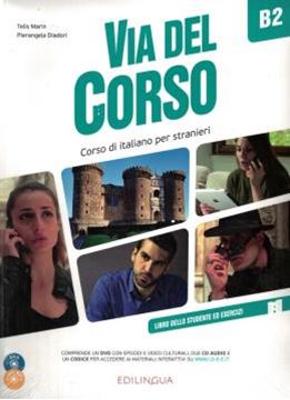 Imagem de VIA DEL CORSO B2 - LIBRO DELLO STUDENTE ED ESERCIZI + 2CD AUDIO + DVD VIDEO