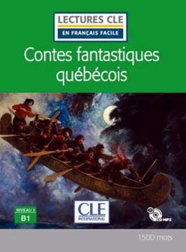 Imagem de CONTES FANTASTIQUES QUEBECOIS - NIVEAU 3 B1 - LIVRE + CD