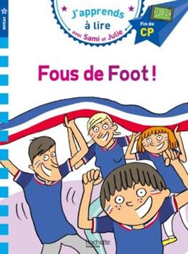 Imagem de J´APPRENDS A LIRE AVEC SAMI ET JULIE - CP NIVEAU 3 - FOUS DE FOOT !