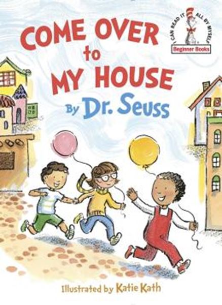 Picture of COME OVER TO MY HOUSE