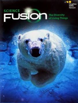 Imagem de SCIENCE FUSION 2017 - THE DIVERSITY OF LIVING THINGS (STUDENT EDITION INTERACTIVE WORKTEXT MODULE B)