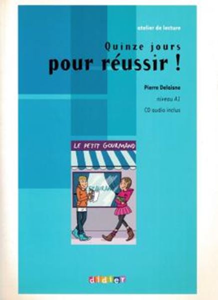 Picture of QUINZE JOURS POUR REUSSIR! - NIVEAU A1 - CD AUDIO INCLUS