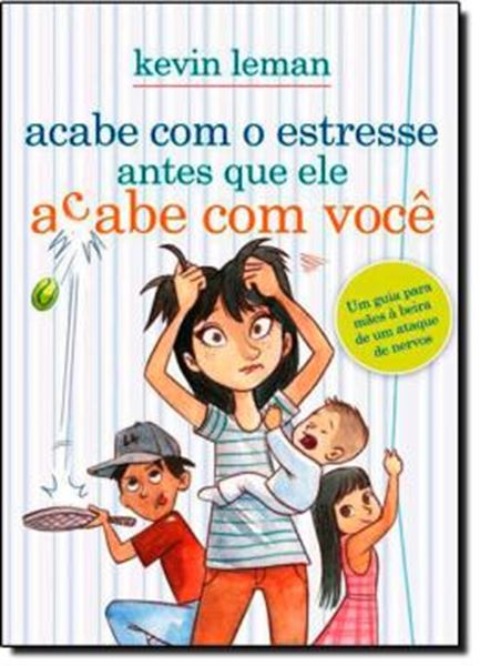 Picture of ACABE COM ESTRESSE ANTES QUE ELE ACABE COM VOCÊ