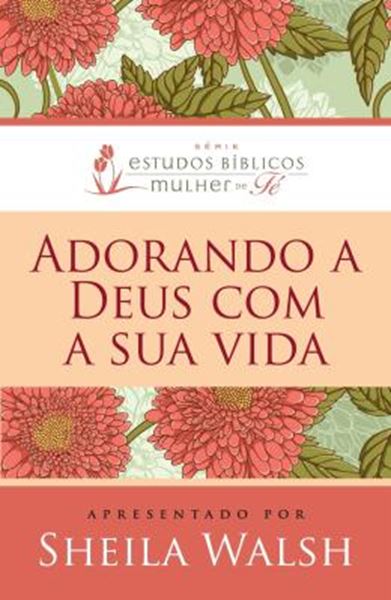 Picture of ADORANDO A DEUS COM NOSSA VIDA