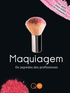 Imagem de MAQUIAGEM - OS SEGREDOS DOS PROFISSIONAIS