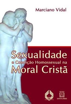 Imagem de SEXUALIDADE E CONDICAO HOMOSSEXUAL NA MORAL CRISTA - 5ª ED.