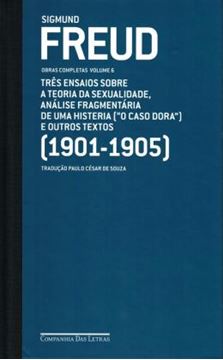 Imagem de FREUD (1901-1905) - TRES ENSAIOS SOBRE A TEORIA DA SEXUALIDADE E OUTROS TEXTOS - VOL. 6