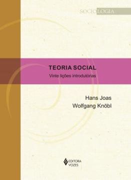 Imagem de TEORIA SOCIAL - VINTE LICOES INTRODUTORIAS
