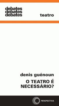 Imagem de TEATRO E NECESSARIO, O 