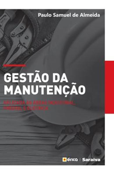 Picture of GESTAO DA MANUTENCAO - APLICADO AS AREAS INDUSTRIAL, PREDIAL E ELETRICA
