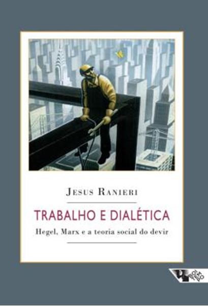 Picture of TRABALHO E DIALETICA