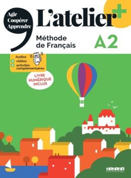 Picture of L´ATELIER+ A2 - LIVRE DE L´ELEVE + LIVRE NUMERIQUE - EDITION 2022