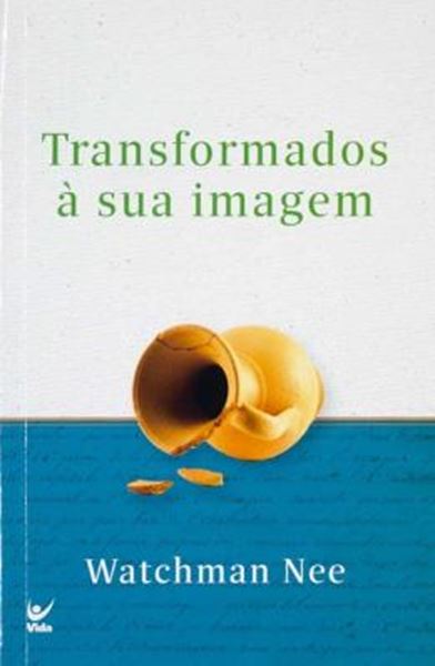 Picture of TRANSFORMADOS A SUA IMAGEM