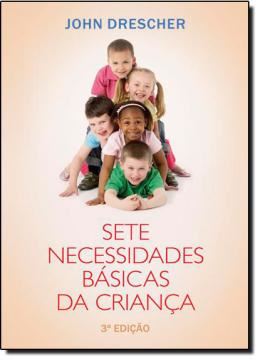 Imagem de SETE NECESSIDADES BASICAS DA CRIANCA - 3º ED