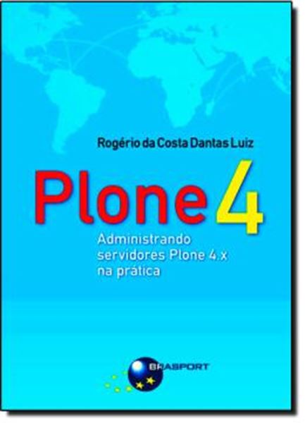 Picture of PLONE 4 - ADMINISTRANDO SERVIDORES PLONE 4.X NA PRATICA