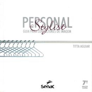 Imagem de PERSONAL STYLIST - GUIA PARA CONSULTORES DE IMAGEM - 7º ED