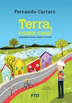 Imagem de TERRA, NOSSA CASA! - SANEAMENTO BASICO, DIREITO DE TODOS
