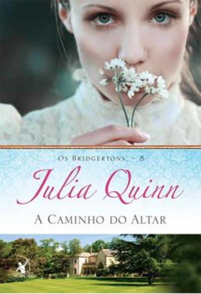 Picture of A CAMINHO DO ALTAR - OS BRIDGERTONS - VOL. 8