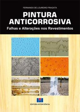 Imagem de PINTURA ANTICORROSIVA - FALHAS E ALTERACOES NOS REVESTIMENTOS