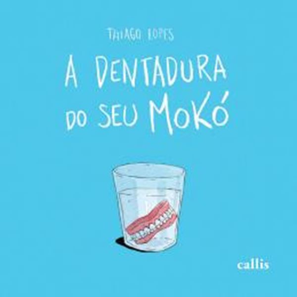 Picture of A DENTADURA DO SEU MOKO