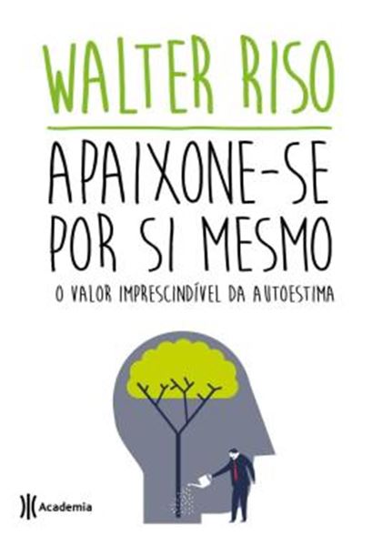 Picture of APAIXONE-SE POR SI MESMO - O VALOR IMPRESCINDIVEL - 2ª ED