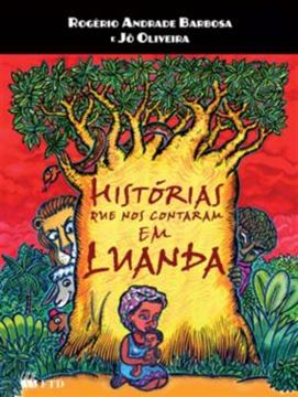 Imagem de HISTORIAS QUE NOS CONTARAM EM LUANDA