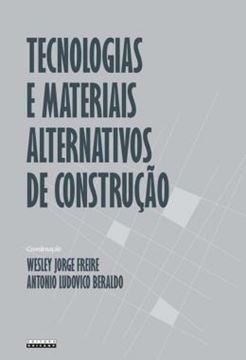 Imagem de TECNOLOGIAS E MATERIAIS ALTERNATIVOS DE CONSTRUCAO