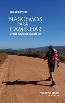 Imagem de NASCEMOS PARA CAMINHAR - O PODER RENOVADOR DE ANDAR A PE